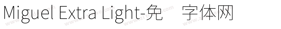 Miguel Extra Light字体转换